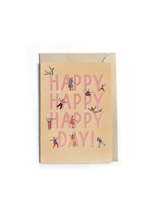 Greeting Card - Happy, Happy, Happy Day!